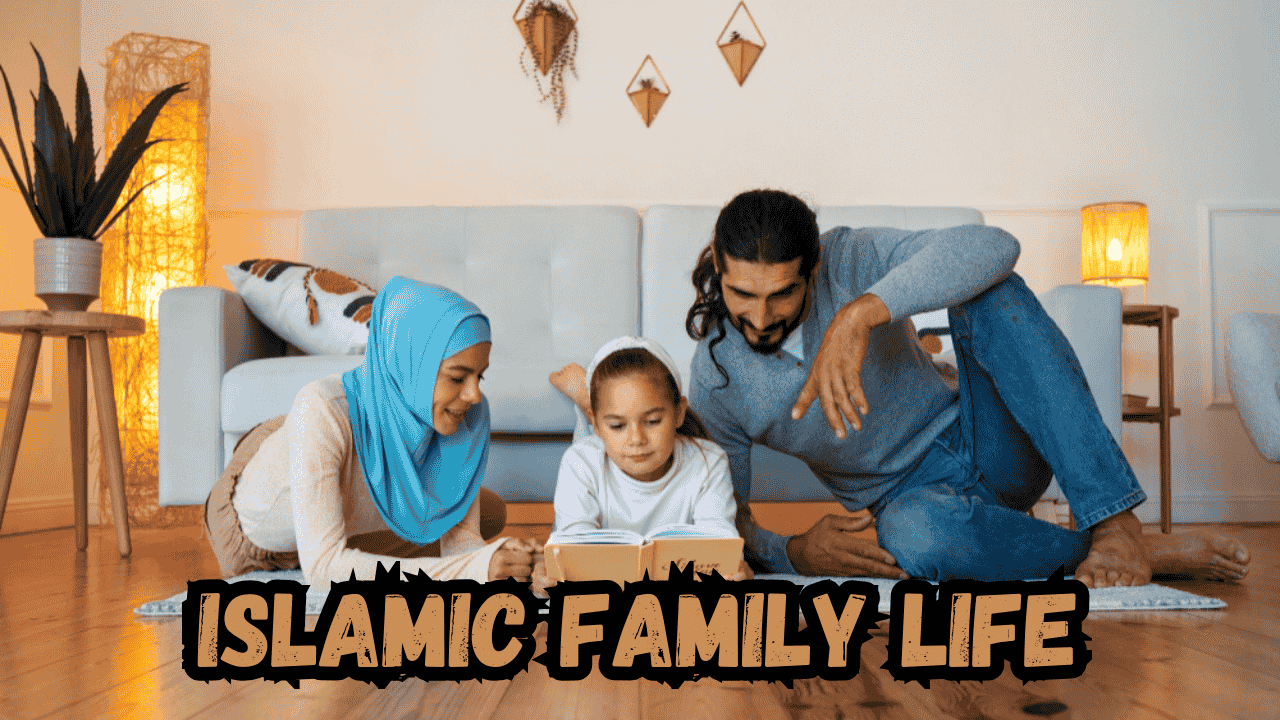 Islamic family life