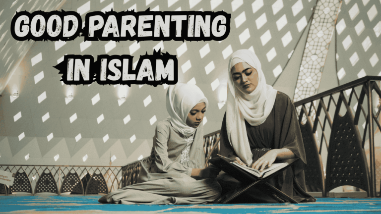 Good parenting in Islam