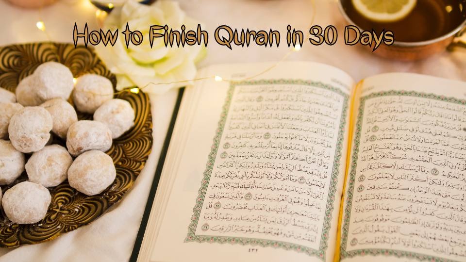 how to finish Quran in 30 days