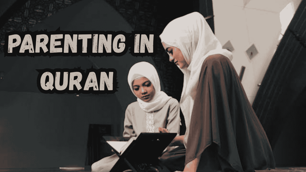 Parenting in Quran