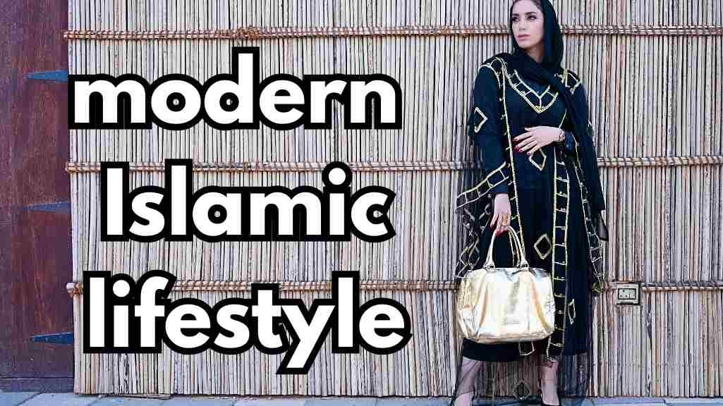 Modern Islamic Lifestyle
