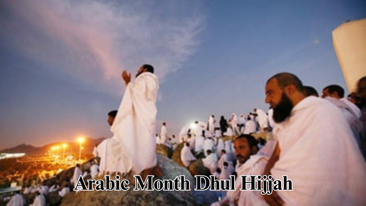 Arabic Month Dhul Hijjah