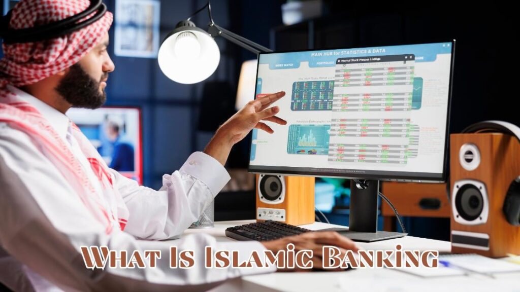 What Is Islamic Banking