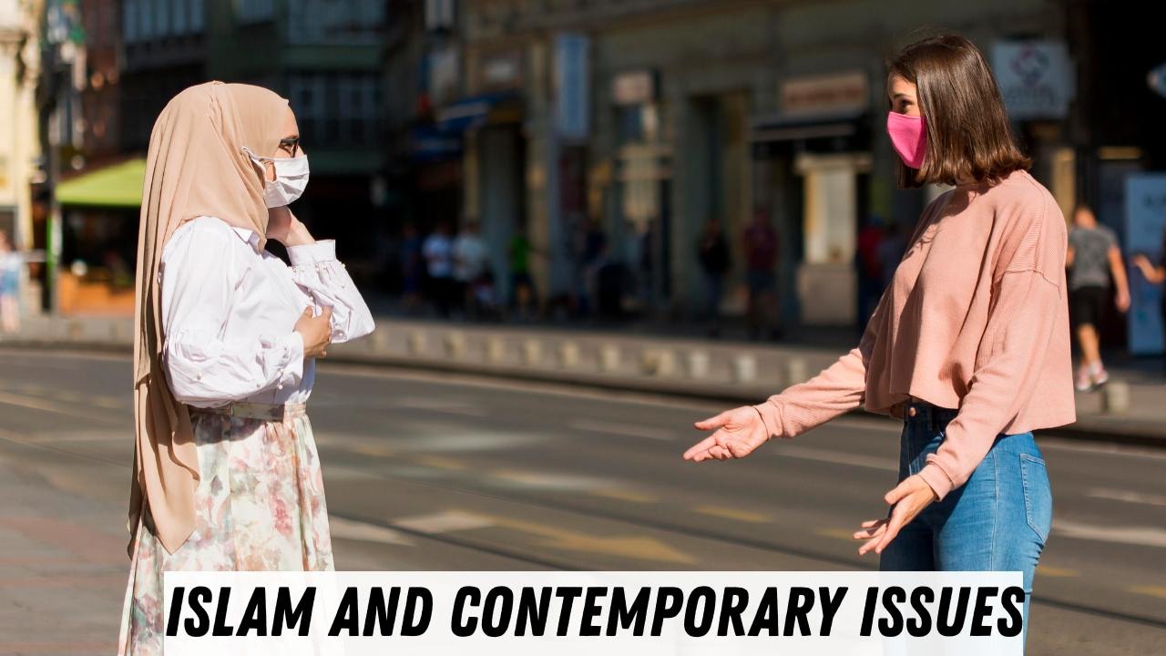 Islam and contemporary issues