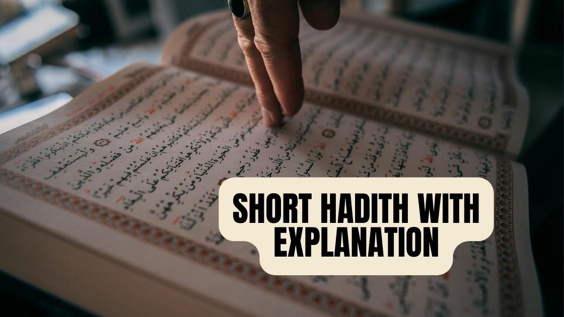 Short Hadith With Explanation